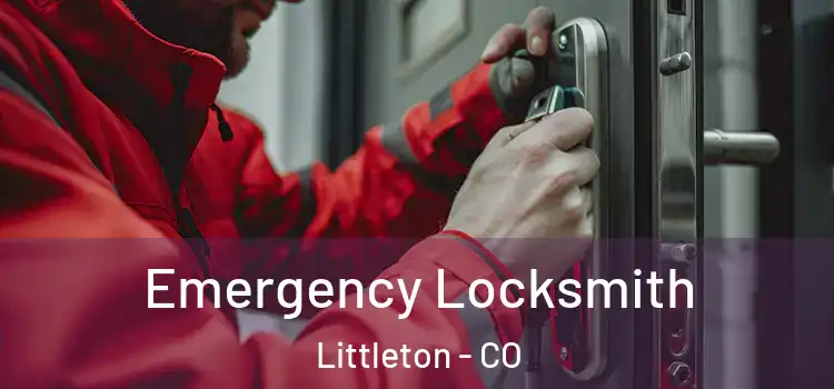 Emergency Locksmith Littleton - CO