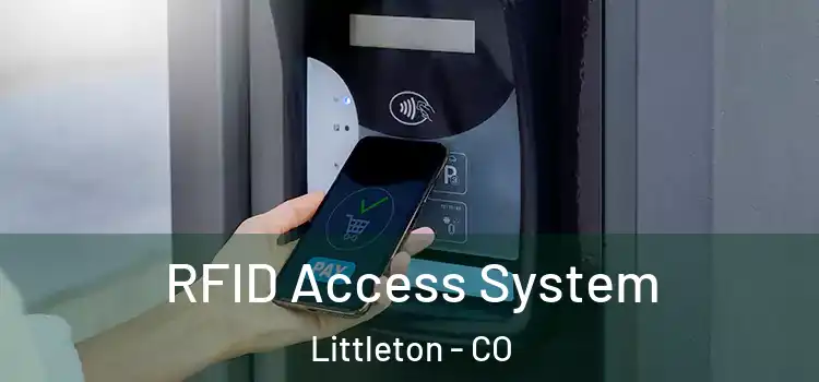 RFID Access System Littleton - CO