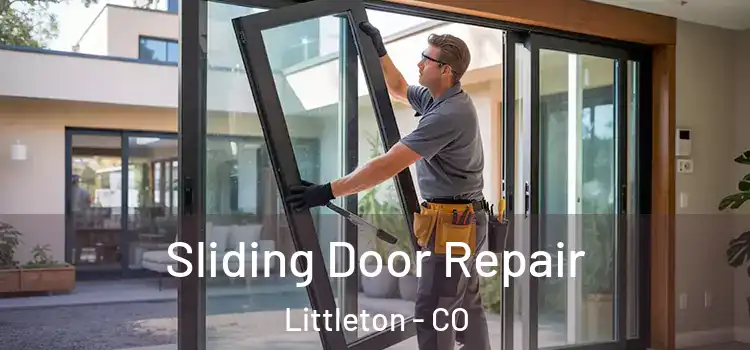 Sliding Door Repair Littleton - CO